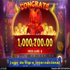 jogo do tigre internacional